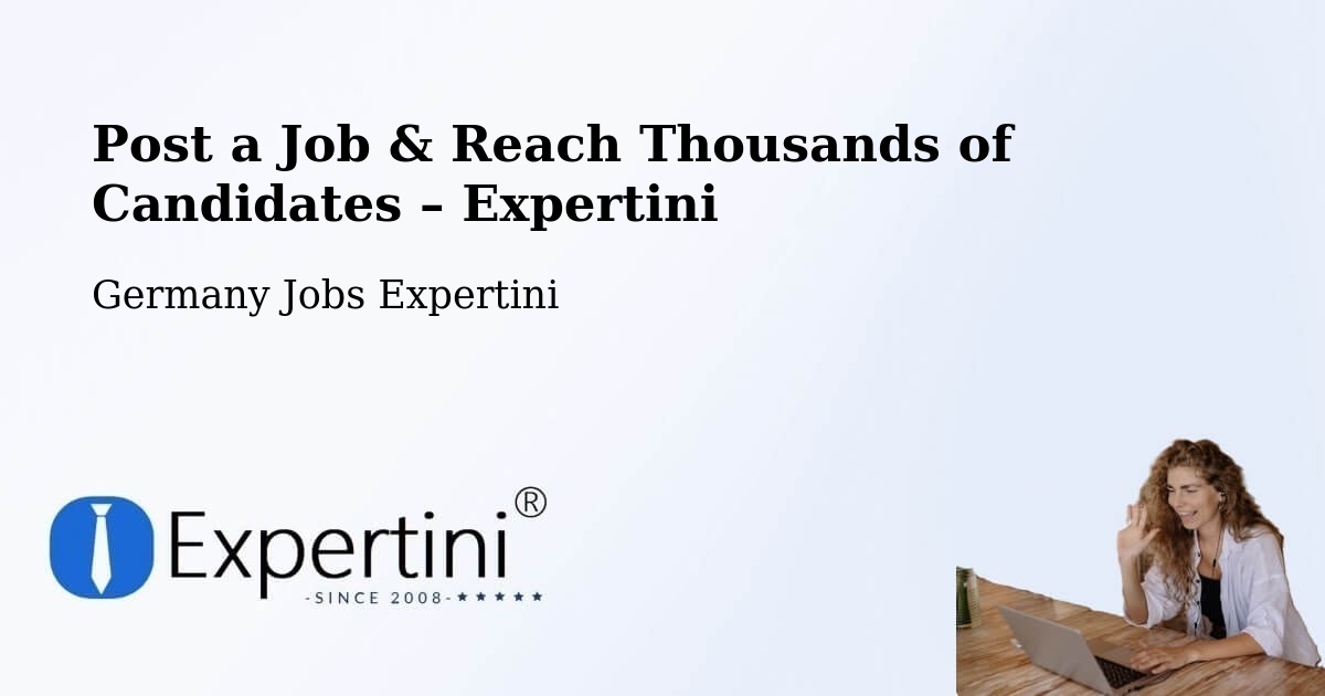 Post a Job in Usingen – Hire the Right Talent - Usingen, Germany Jobs Expertini