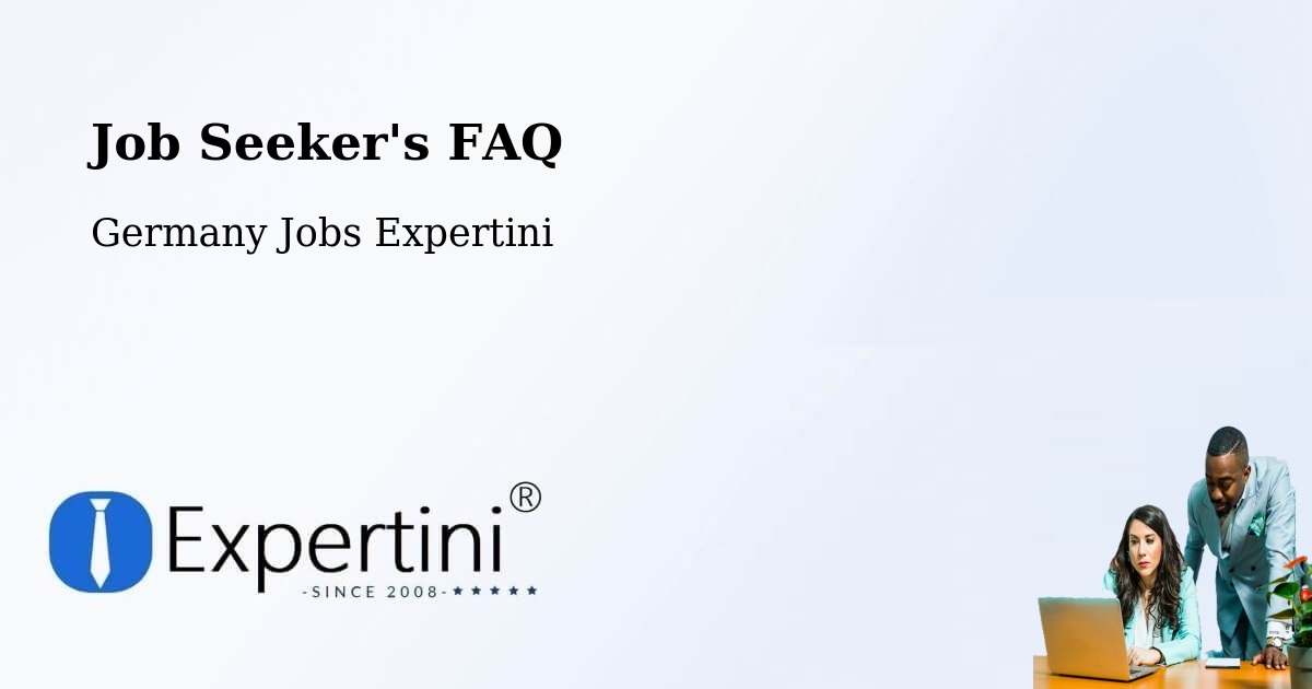 Job Seeker FAQ – Usingen - Germany Jobs Expertini