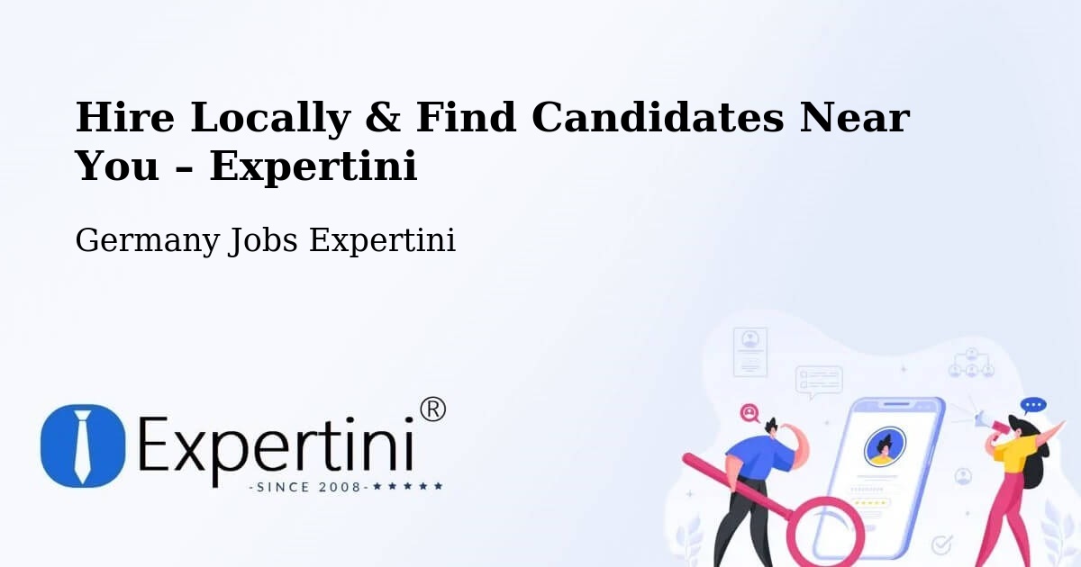 Hire Locally in Usingen – Find Qualified Candidates Near You - Usingen, Germany Jobs Expertini
