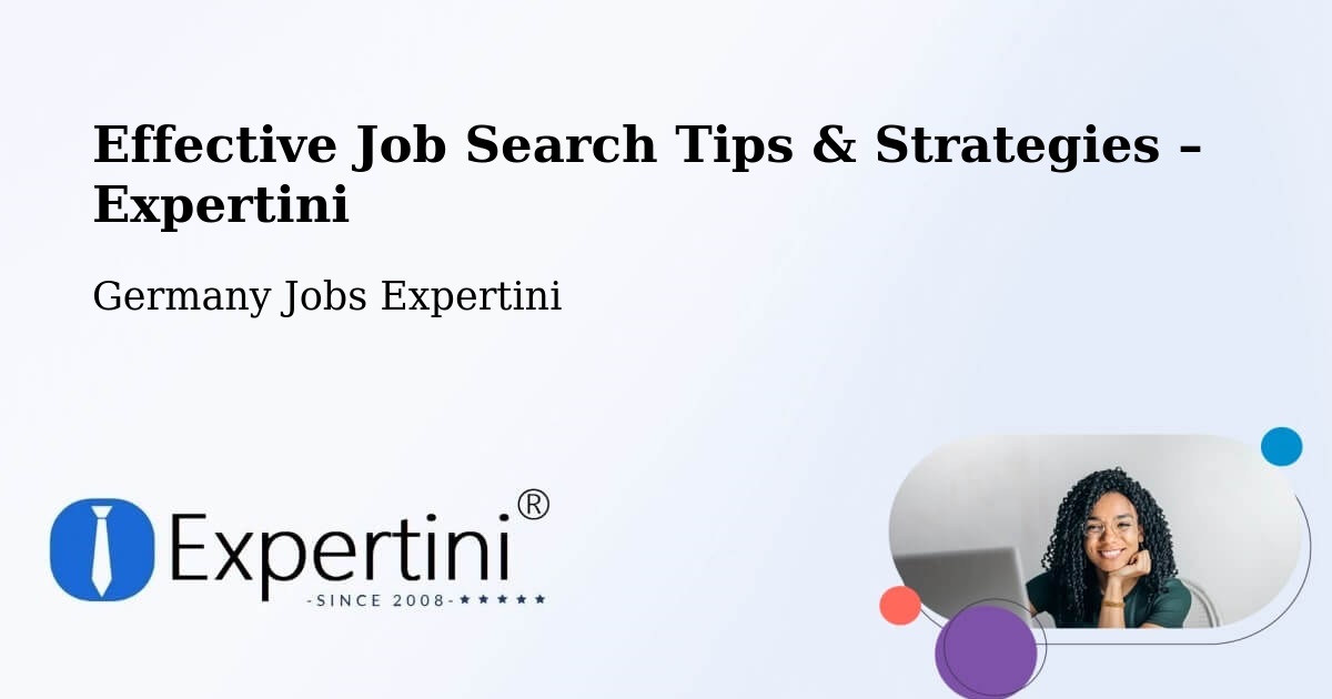 Job Search Tips & Strategies for Job Seekers – Usingen - Usingen, Germany Jobs Expertini